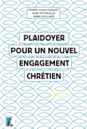 Plaidoyer pour un nouvel engagement chrétien